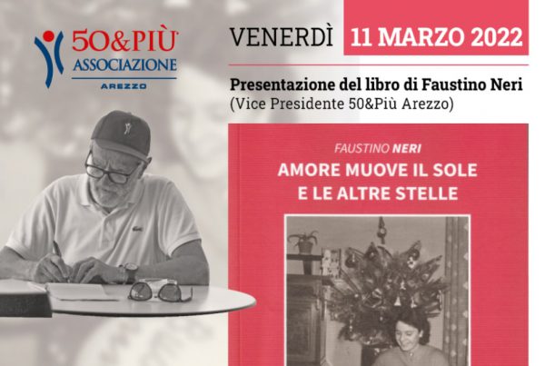 50&Più Arezzo presenta il libro Amore muove il sole e le altre stelle