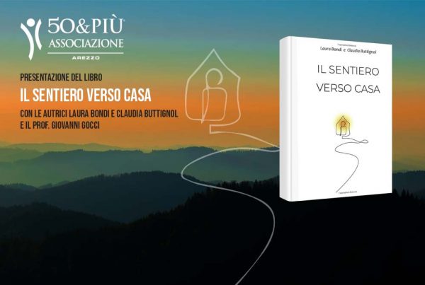 50&Più Arezzo organizza la presentazione del libro "il sentiero verso casa"