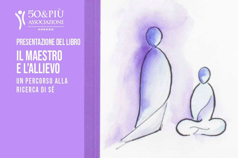 Arezzo. Presentazione del libro "Il Maestro e l'allievo"