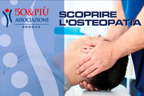 50&più Genova organizza l'incontro scoprire l'osteopatia