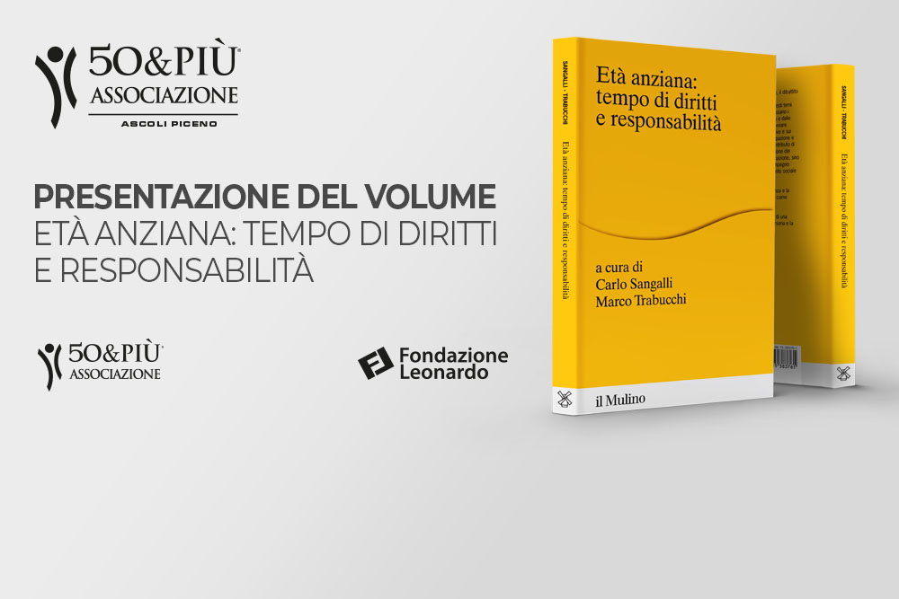 50&più Marche organizza la presentazione del volume Età anziana: tempo di diritti e responsabilità