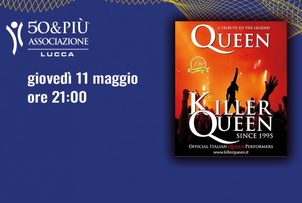 50&Più Lucca organizza il concerto dei Killers Queen per giovedì 11 maggio