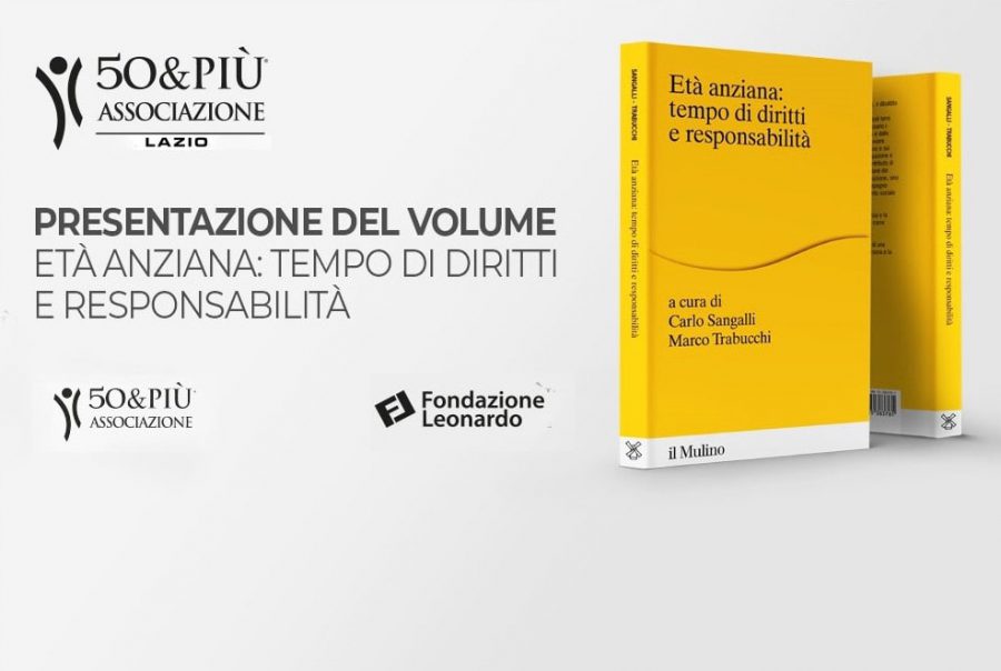 50&Più Lazio organizza una giornata dedicata alla cultura con la presentazione del volume età anziana: tempo di diritti e responsabilità