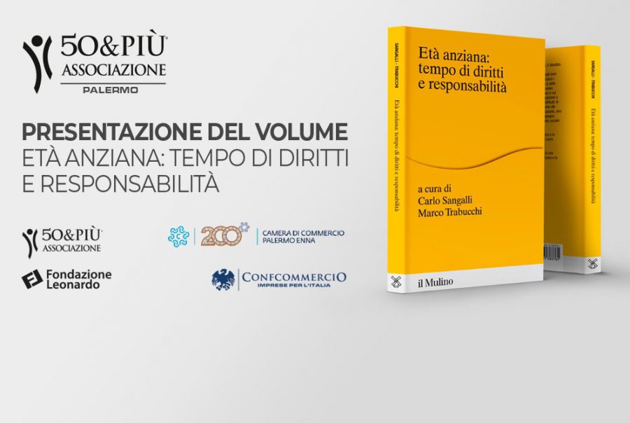 50&Più Sicilia organizza la presentazione del volume Età anziana tempo di diritti e responsabilità