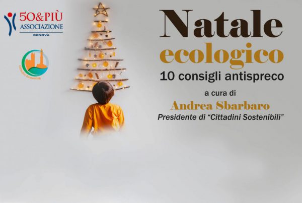 Il 7 dicembre 50&Più Genova organizza l'incontro "Natale ecologico", alle ore 15.00 presso il Circolo Unificato dell'Esercito.