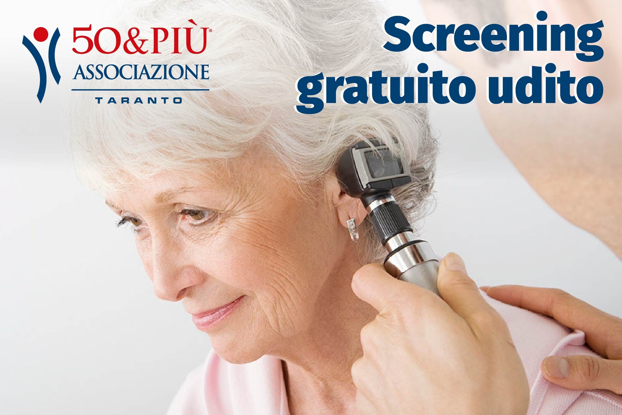 50&più Taranto organizza uno screening gratuito per l'udito