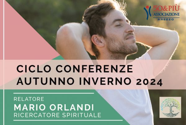 50&Più Arezzo propone un ciclo di conferenze con Mario Orlandi