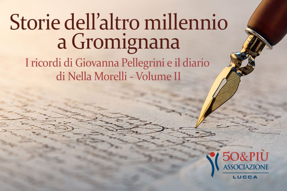 50&Più Lucca presenta il libro sulla Gromignana